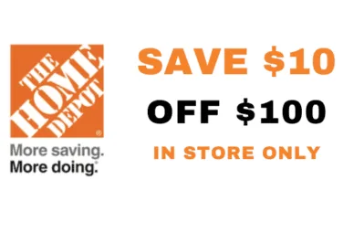 ONE (1X) $10 OFF $100 Home Depot Printable Coupons _In Store ONLY _ Valid 5+ Days out