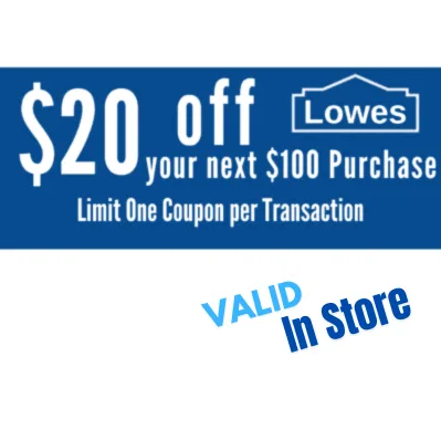 ONE (1X)  Lowes $20 OFF $100 Printable Coupons _ In Store _ Exp 03/31/2026