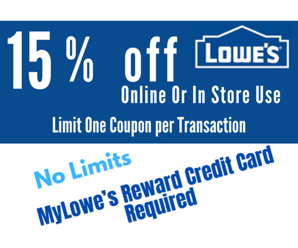 ONE (1X) Lowes 15% OFF (No Limits) Printable Coupon _ In Store / Online  _ Exp  02/28/2026
