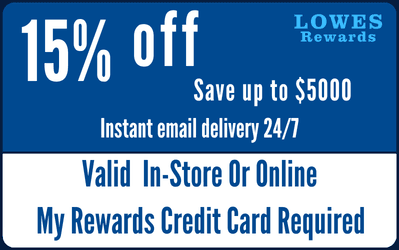 Big Save with 15% OFF Lowes Printable Coupon - Garrented Up to $5000 in Savings